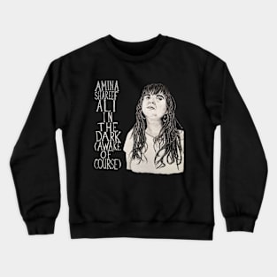 In The Dark (Awake Of Course) album art Crewneck Sweatshirt